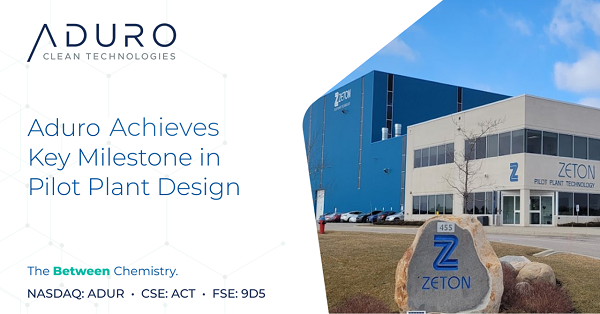 Aduro Completes Major Step in Hydrochemolytic Pilot Plant Design